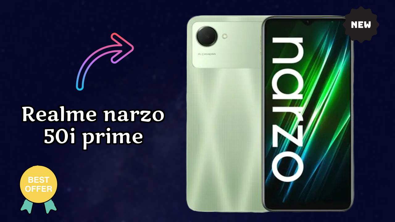 Realme Narzo 50i Prime at ₹7,199 - Best Deal Available Now