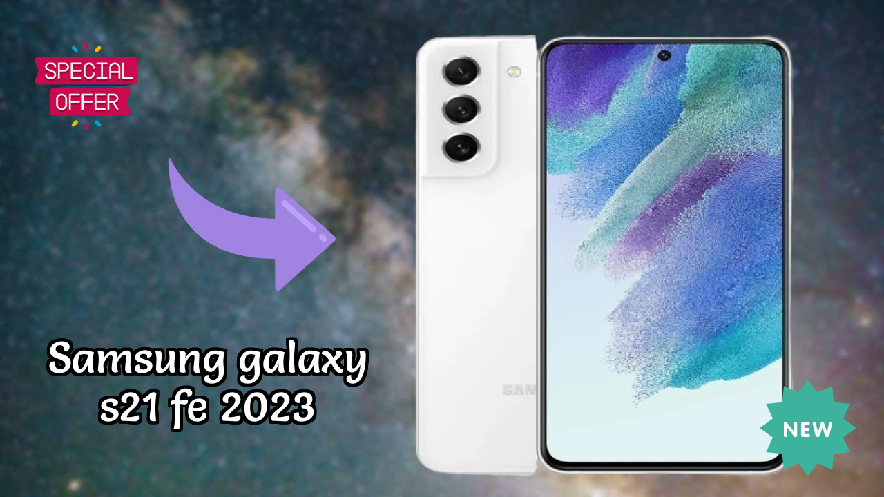 Samsung Galaxy S21 FE 2023 Display Analysis: Dynamic AMOLED 2x Quality