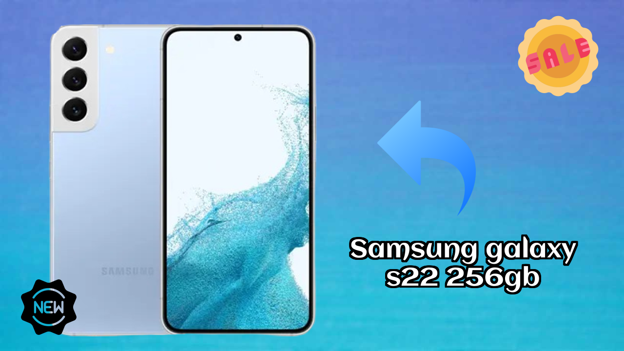 Samsung Galaxy S22 256GB vs Samsung Galaxy: Complete Compare
