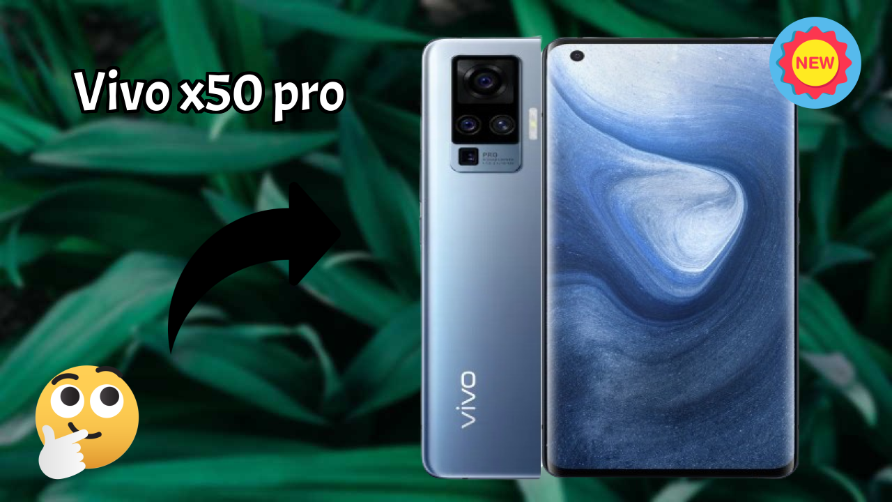Vivo X50 Pro at ₹54,990 - Complete Buying Guide